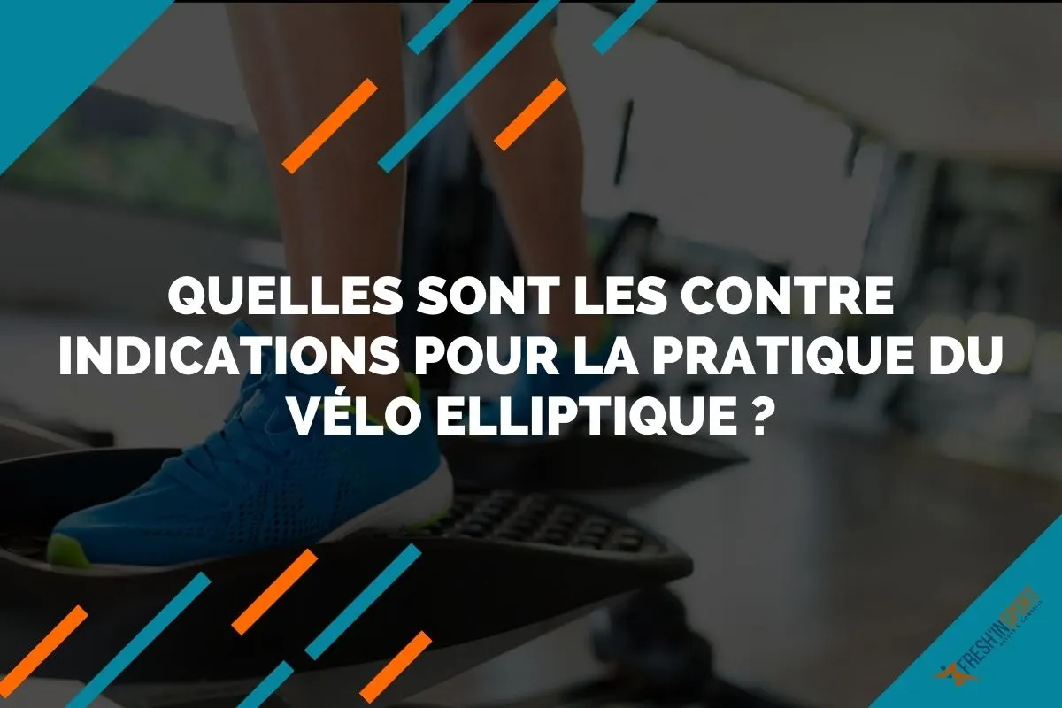 Quelles sont les contre indications pour la pratique du vélo elliptique
