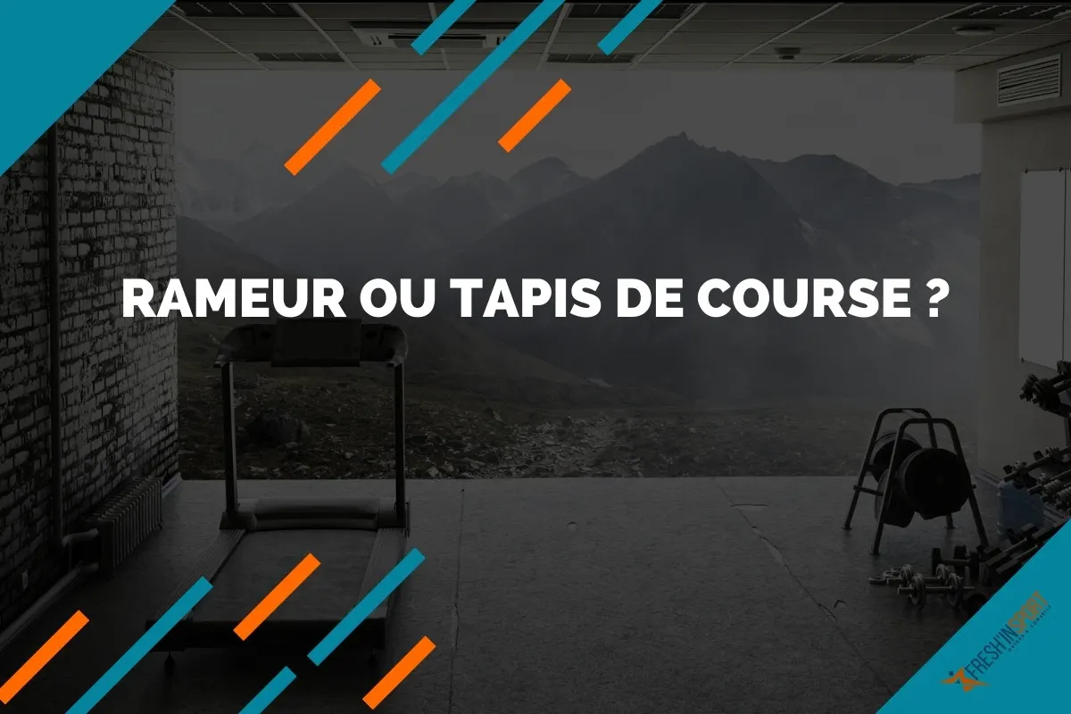 Rameur ou tapis de course - les avantages et inconvénients