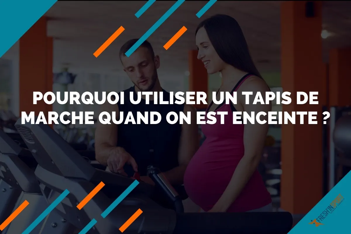 Utiliser un tapis de marche quand on est enceinte, une vraie bonne idée